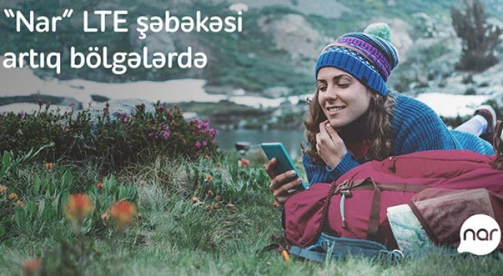 “Nar” bölgələrdə 4G şəbəkəsini genişləndirməyə davam edir