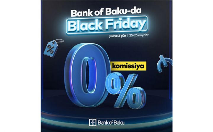 Bank of Baku-dan “Black Friday”ə özəl kampaniyalar!