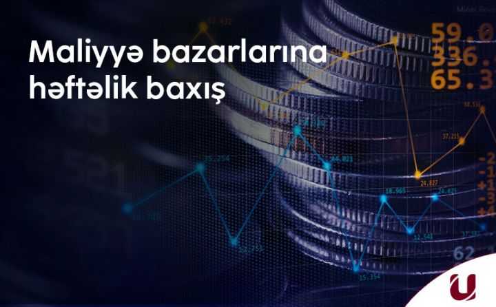 Unicapital-dan bazarların həftəlik analitikası