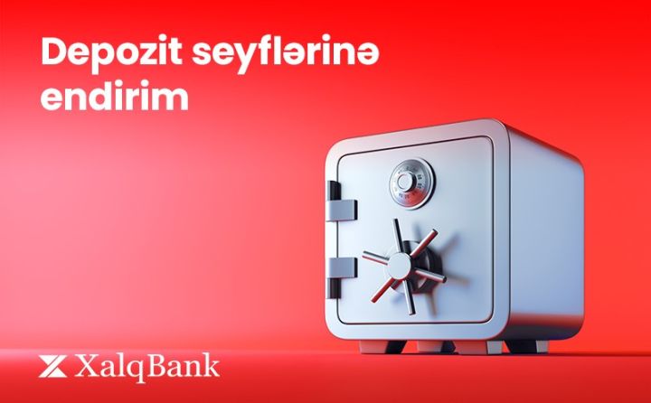 Xalq Bankda depozit seyfləri daha sərfəli oldu!