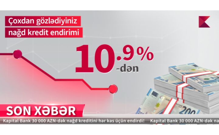 Kapital Bank kredit faizini endirdi