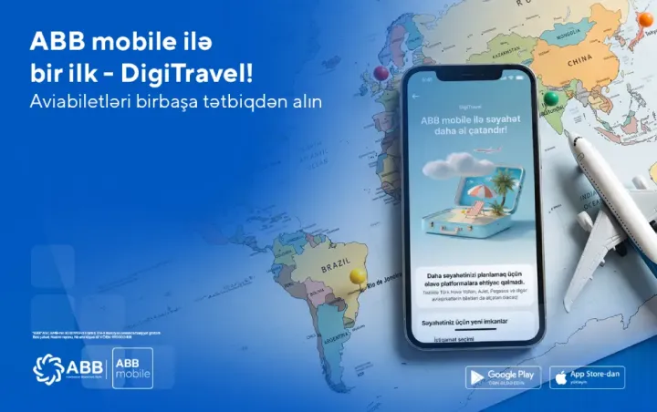Ölkəmizdə ilk – indi aviabiletlər də DigiTravel-lə ABB mobile tətbiqində alınır!